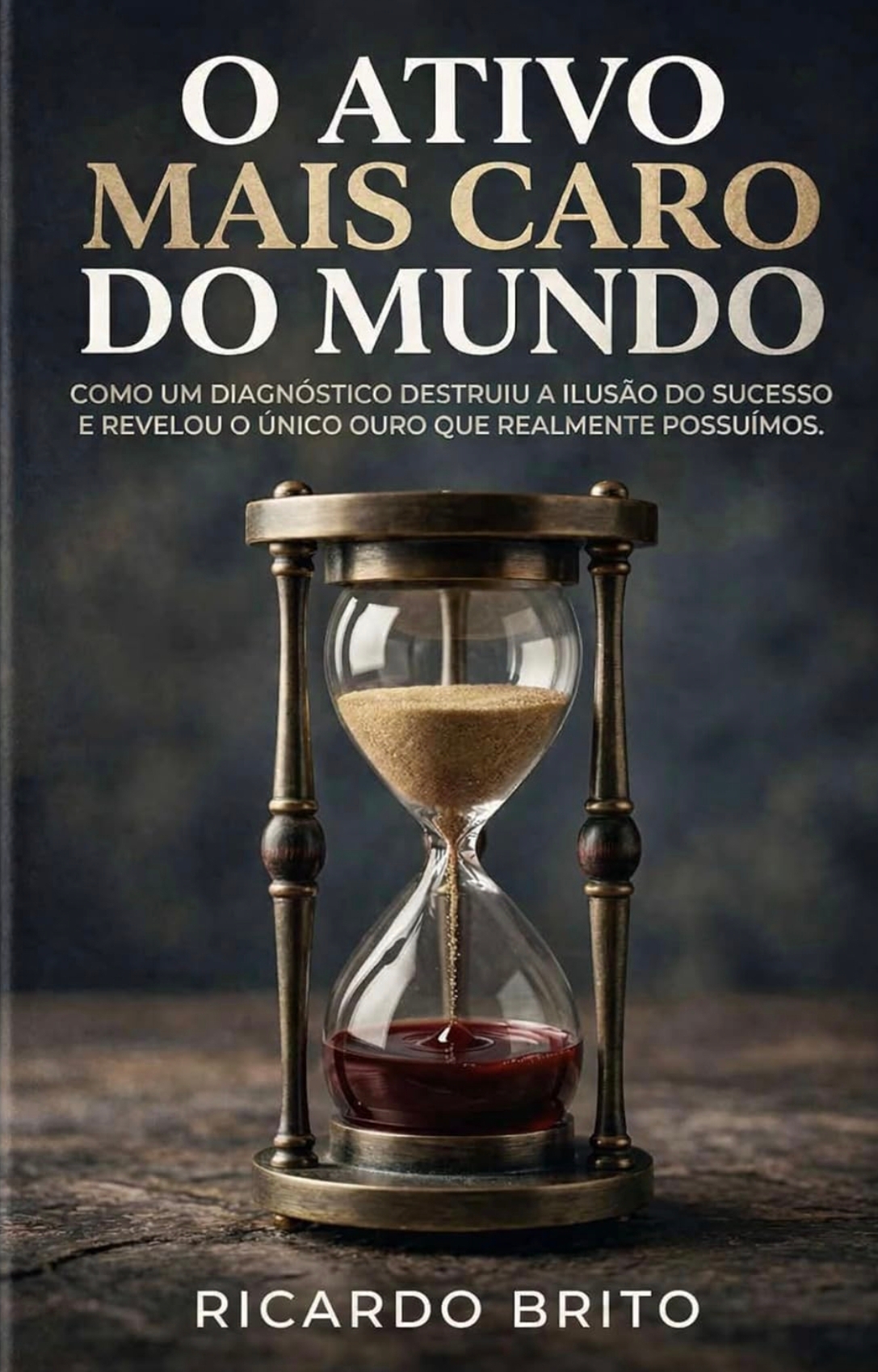 Capa: O Ativo Mais Caro do Mundo — Ricardo Brito